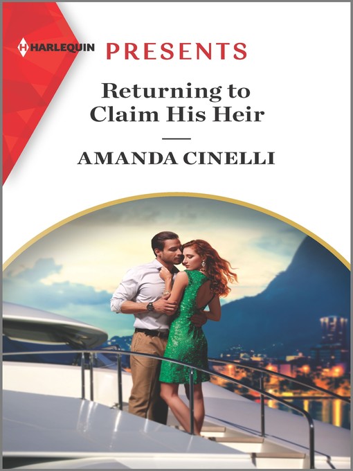 Title details for Returning to Claim His Heir by Amanda Cinelli - Available